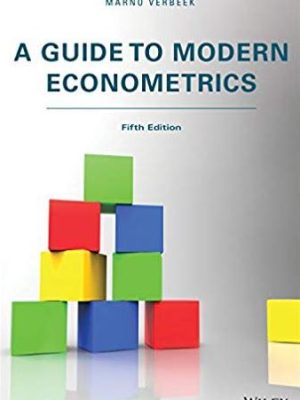 A Guide to Modern Econometrics 5th Edition, ISBN-13: 978-1119401155