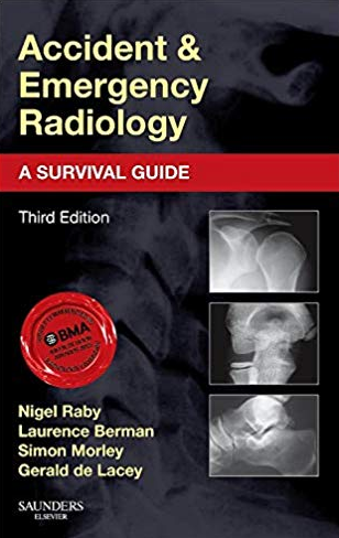 Accident and Emergency Radiology: A Survival Guide 3rd Edition, ISBN-13: 978-0702042324