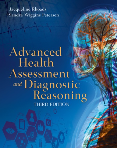 Advanced Health Assessment and Diagnostic Reasoning 3rd Edition, ISBN-13: 978-1284105377