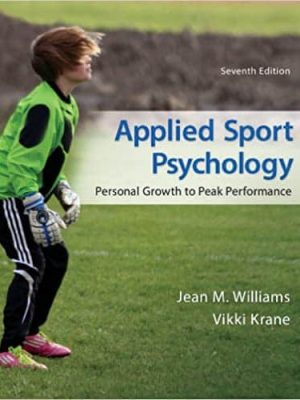 Applied Sport Psychology: Personal Growth to Peak Performance (7th Edition) – eBook PDF