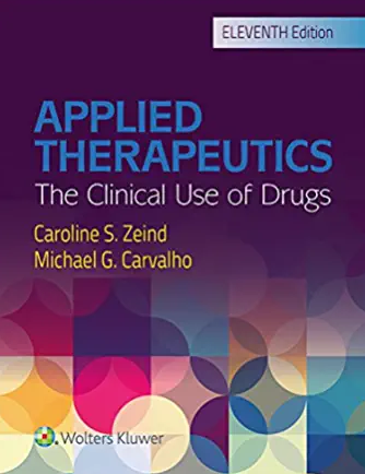Applied Therapeutics 11th Edition Caroline S. Zeind, ISBN-13: 978-1496318299
