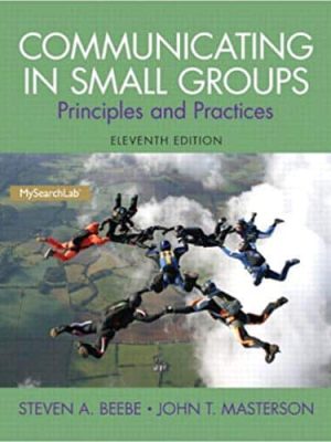 Communicating in Small Groups: Principles and Practices (11th Edition) – eBook PDF
