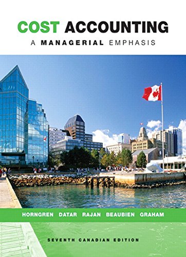 Cost Accounting: A Managerial Emphasis (7th Canadian Edition) – eBook PDF