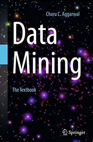 Data Mining: The Textbook by Charu C. Aggarwal, ISBN-13: 978-3319141411
