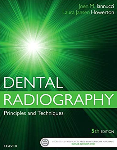 Dental Radiography: Principles and Techniques 5th Edition, ISBN-13: 978-0323297424