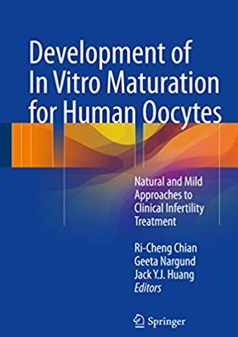 Development of In Vitro Maturation for Human Oocytes, ISBN-13: 978-3319534527