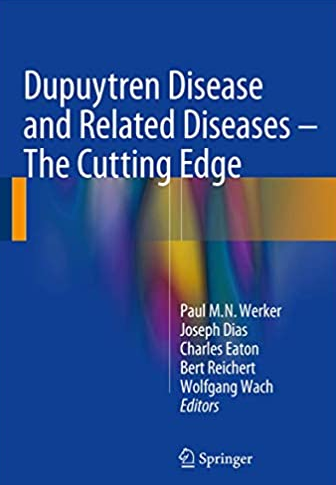 Dupuytren Disease and Related Diseases by Paul M. N. Werker, ISBN-13: 978-3319321974