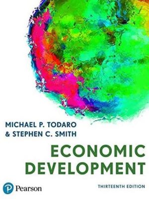Economic Development 13th Edition Michael P. Todaro, ISBN-13: 978-1292291154