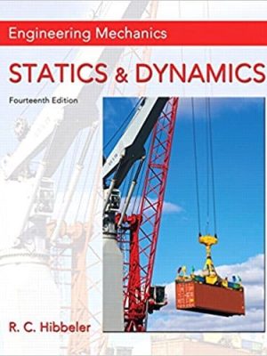 Engineering Mechanics: Statics and Dynamics (14th Edition) – eBook PDF