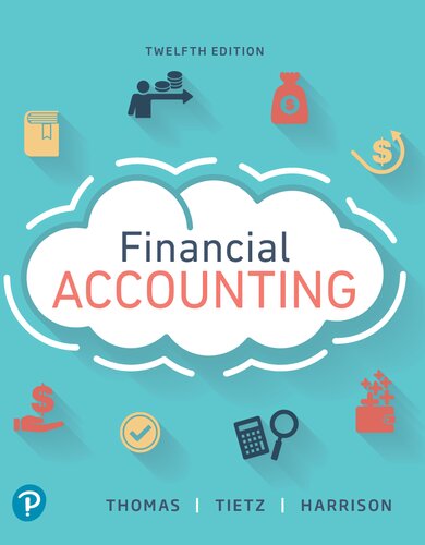 Financial Accounting (12th Edition) – Thomas/Tietz/Harrison – eBook PDF