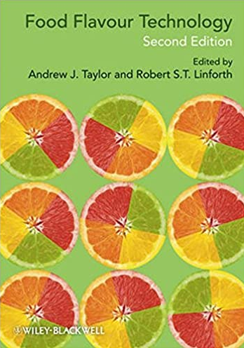 Food Flavour Technology 2nd Edition Andrew J. Taylor, ISBN-13: 978-1405185431
