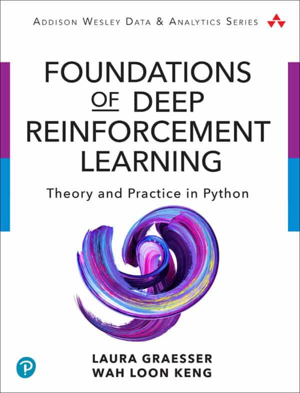 Foundations of Deep Reinforcement Learning: Theory and Practice in Python – eBook PDF