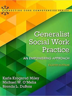 Generalist Social Work Practice: An Empowering Approach (8th Edition) – eBook PDF