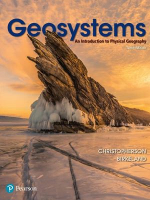 Geosystems: An Introduction to Physical Geography (10th Edition) – eBook PDF