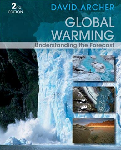 Global Warming: Understanding the Forecast 2nd Edition, ISBN-13: 978-0470943410