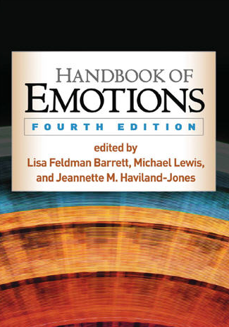 Handbook of Emotions 4th Edition by Lisa Feldman Barrett, ISBN-13: 978-1462525348