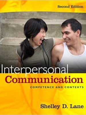 Interpersonal Communication: Competence and Contexts (2nd Edition) – eBook PDF
