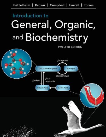 Introduction to General, Organic, and Biochemistry 12th Edition Frederick A. Bettelheim, ISBN-13: 978-1337571357