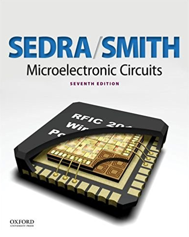 Microelectronic Circuits 7th edition Adel S. Sedra, ISBN-13: 978-0199339136
