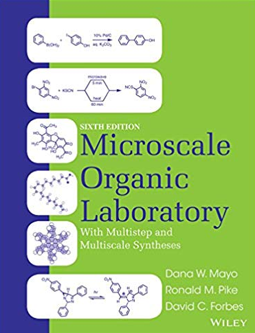 Microscale Organic Laboratory with Multistep and Multiscale Syntheses 6th Edition, ISBN-13: 978-1118083406