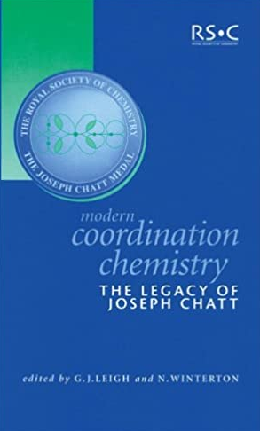 Modern Coordination Chemistry: The Legacy of Joseph Chatt G. J. Leigh, ISBN-13: 978-0854044696