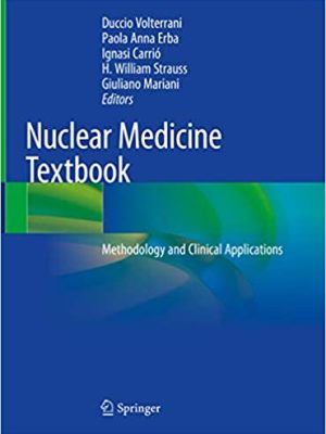 Nuclear Medicine Textbook: Methodology and Clinical Applications – eBook PDF
