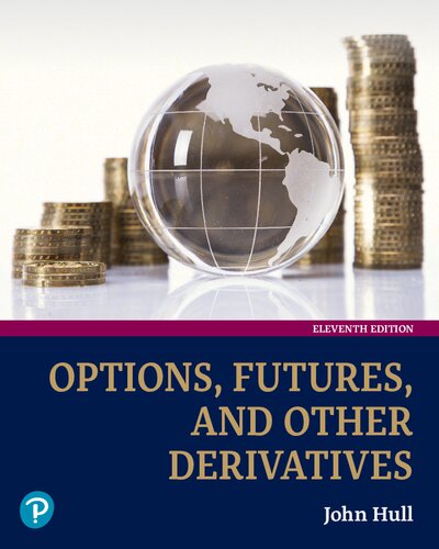 Options, Futures, and Other Derivatives (11th Edition) – eBook PDF