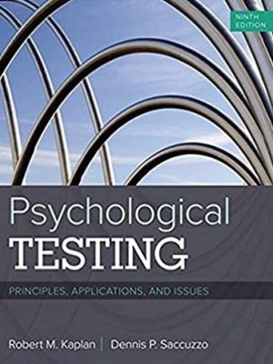 Psychological Testing: Principles, Applications, and Issues 9th Edition, ISBN-13: 978-1337098137