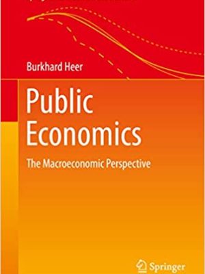 Public Economics: The Macroeconomic Perspective – eBook PDF