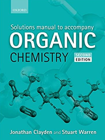 Solutions Manual to Accompany Organic Chemistry 2nd Edition, ISBN-13: 978-0199663347