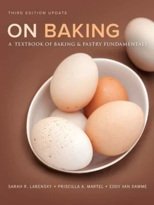 On Baking: A Textbook of Baking and Pastry Fundamentals (3rd Edition Updated) – PDF