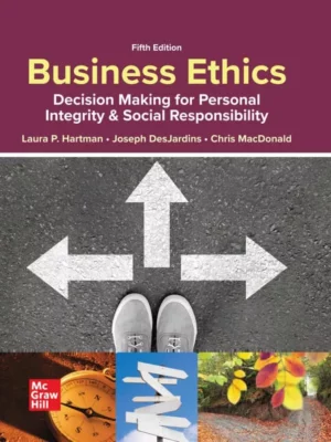 Business Ethics: Decision Making for Personal Integrity and Social Responsibility (5th Edition) – PDF
