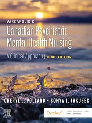 Varcarolis’s Canadian Psychiatric Mental Health Nursing (3rd Edition) – PDF